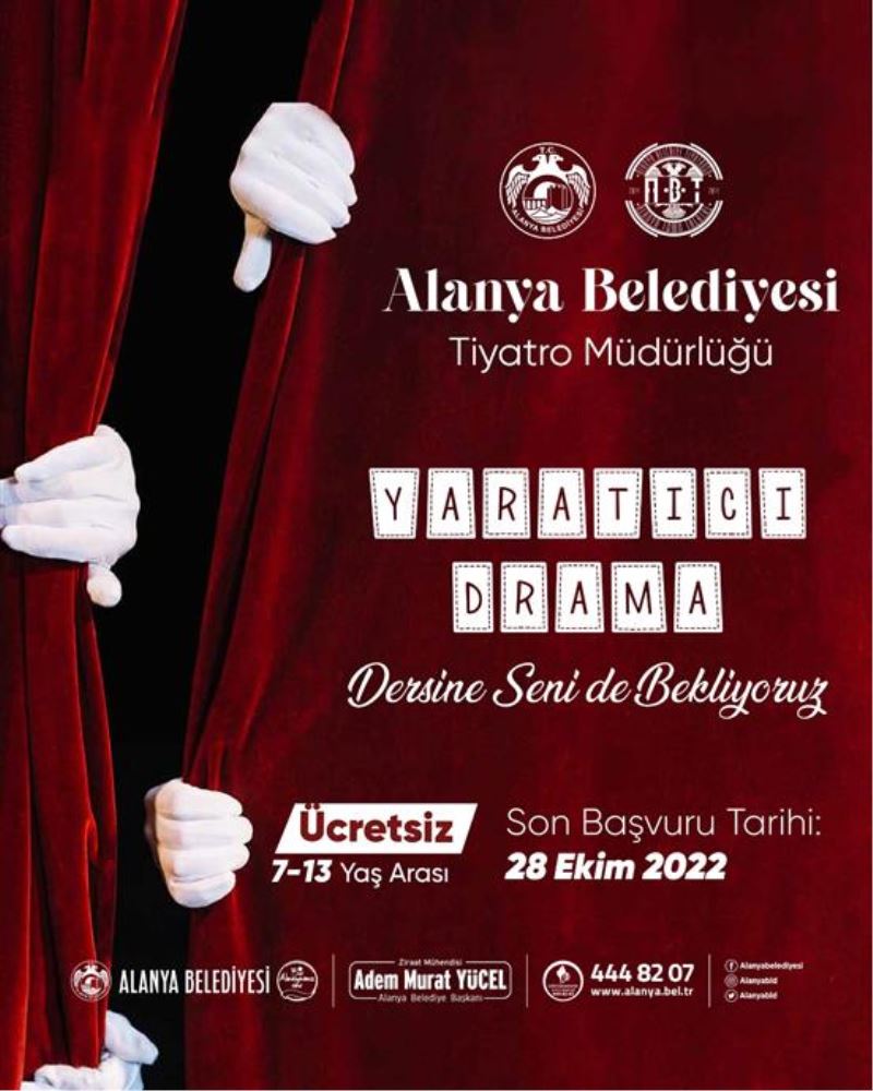 ALANYA BELEDİYESİ TİYATRO MÜDÜRLÜĞÜ “ÜCRETSİZ DRAMA KURSLARI” BAŞLADI
