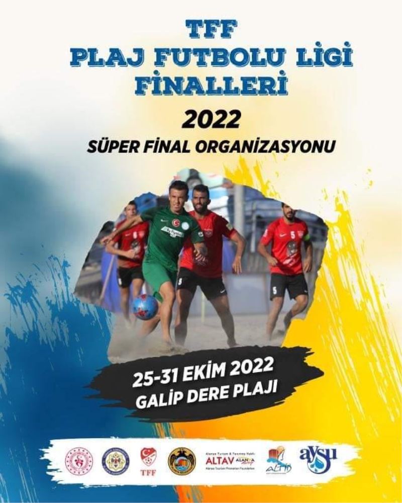 TÜRKİYE PLAJ FUTBOLU LİGİ SÜPER FİNALLERİ BAŞLIYOR