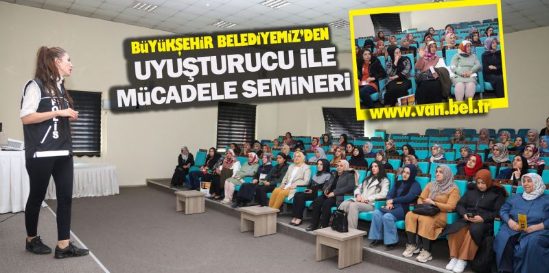 NARKOTİK POLİSİ KADINLARA UYUŞTURUCU İLE MÜCADELE SEMİNERİ VERDİ