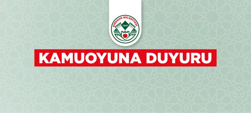 KAMUOYUNA SAYGIYLA DUYURUYORUZ!