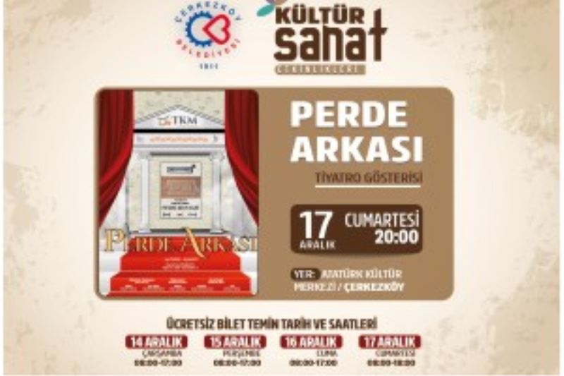 PERDE ARKASI ÇERKEZKÖY’DE SAHNELENECEK