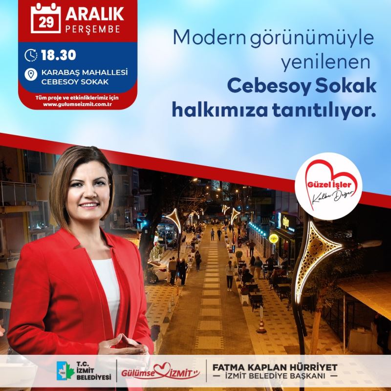 İZMİT BELEDİYESİ YENİLENEN CEBESOY SOKAĞI BÖLGE ESNAFIYLA BİRLİKTE TANITACAK