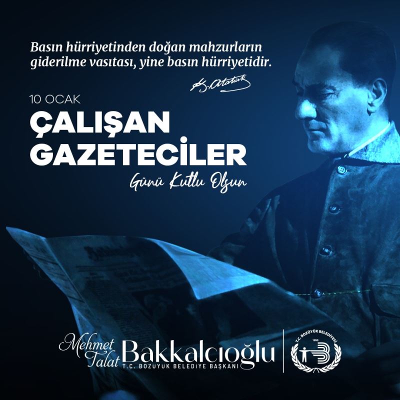 BAŞKAN BAKKALCIOĞLU’NUN 10 OCAK ÇALIŞAN GAZETECİLER GÜNÜ MESAJI