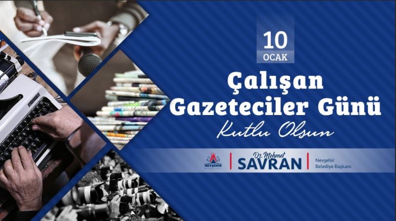 Başkan Savran’ın 10 Ocak Çalışan Gazeteciler Günü Mesajı