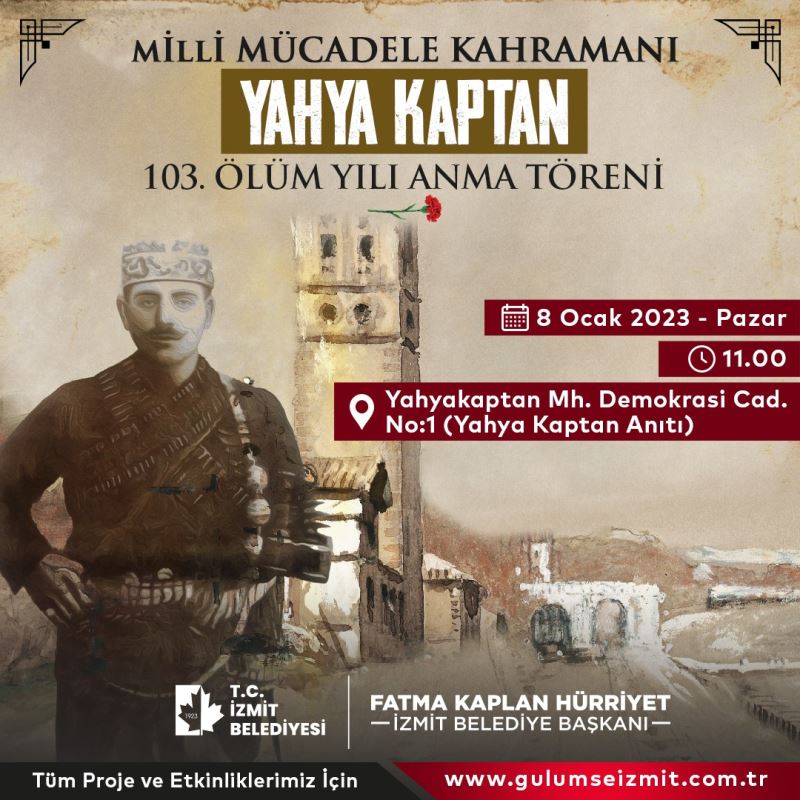 İZMİT BELEDİYESİ, VEFATININ 103’ÜNCÜ YILINDA YAHYA KAPTAN’I ANACAK