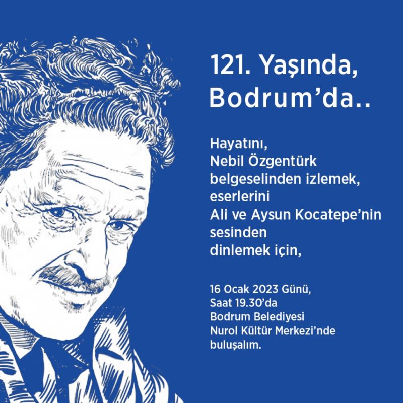 NÂZIM HİKMET, BODRUM’DA ANILACAK