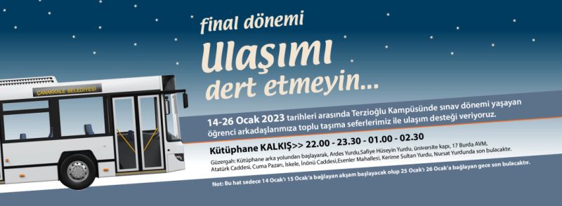 Final Dönemi Ulaşımı Dert Etmeyin…