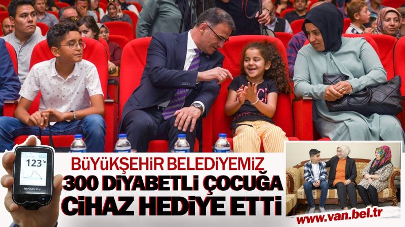 BÜYÜKŞEHİR BELEDİYEMİZ 300 DİYABETLİ ÇOCUĞA CİHAZ HEDİYE ETTİ