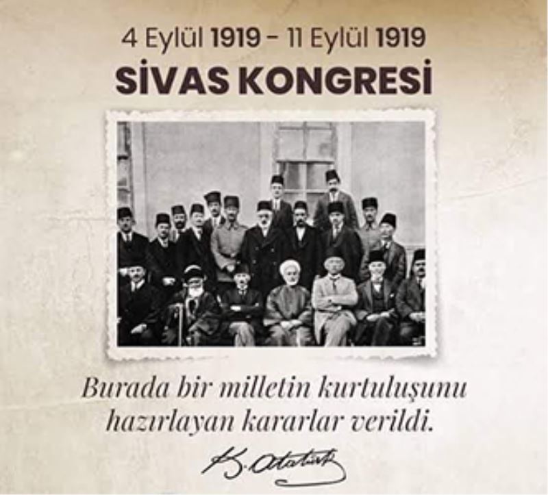 Sivas Kongresi’nin 103. Yıl Dönümü Kutlu Olsun