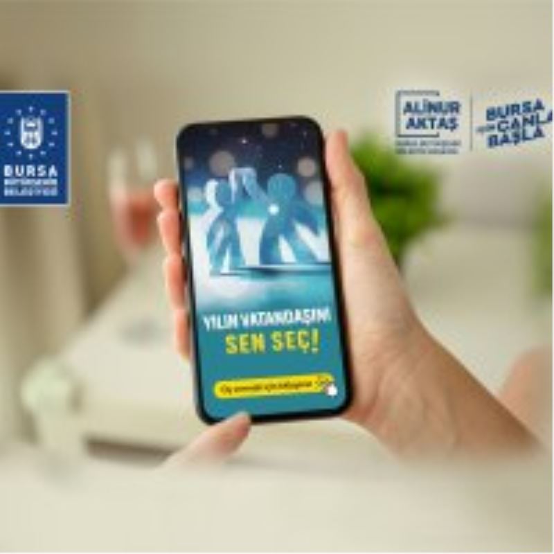 Bursa ‘yılın vatandaşını’ seçiyor