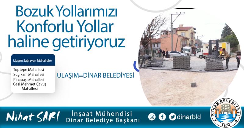 Bozuk yollarımızı konforlu yollar haline getiriyoruz