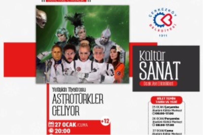 ASTROTÜRKLER GELİYOR ÇERKEZKÖY’DE SAHNELENECEK