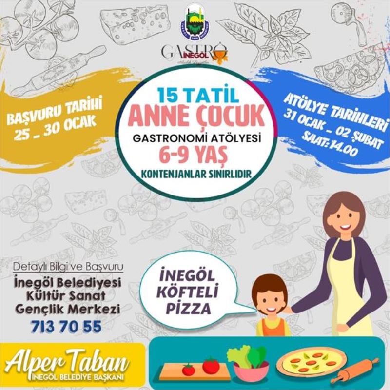 Anne Çocuk Gastronomi Atölyesi İçin Başvurular Başladı