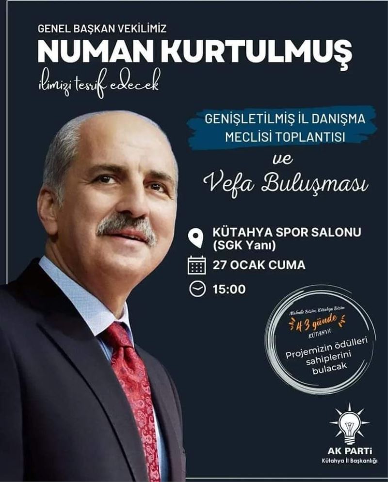 Genel Başkan Vekilimiz Sayın Numan KURTULMUŞ İlimizi Teşrif Edecek