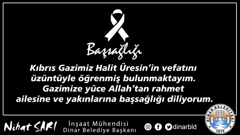 Dinar Belediye Başkanımız Nihat Sarı’dan başsağlığı Mesajı