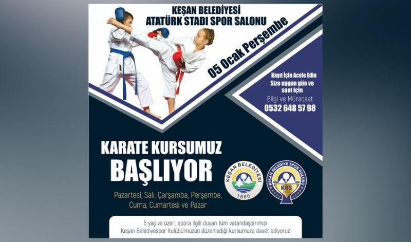 Keşan Belediye Spor Kulübü’nün Karate Kursu 5 Ocak’ta başlıyor