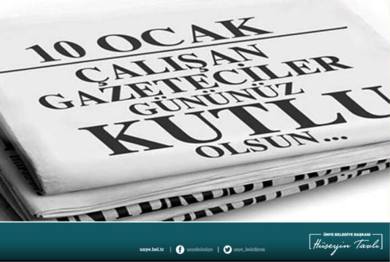 BAŞKAN TAVLI, ÇALIŞAN GAZETECİLER GÜNÜNÜ KUTLADI