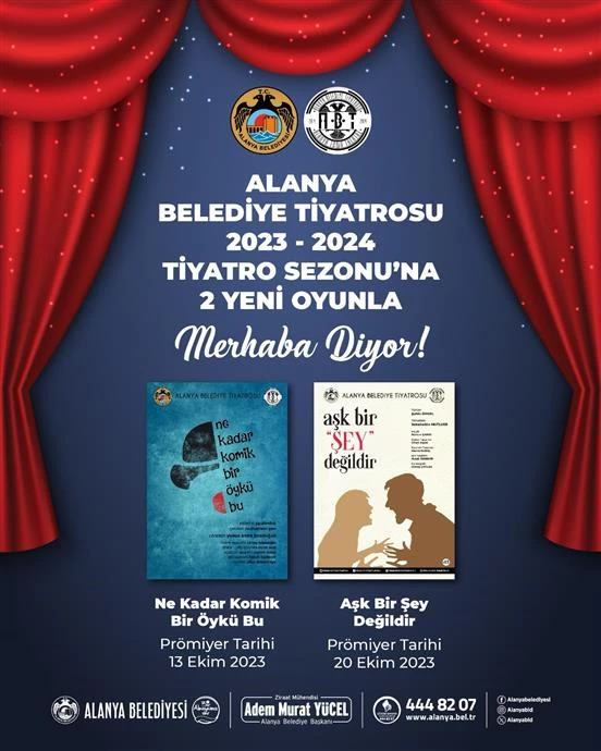 ALANYA BELEDİYE TİYATROSU YENİ SEZONA 2 YENİ OYUNLA MERHABA DİYOR
