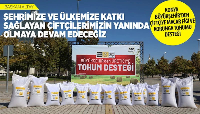 BAŞKAN ALTAY: “ŞEHRİMİZE VE ÜLKEMİZE KATKI SAĞLAYAN ÇİFTÇİLERİMİZİN YANINDA OLMAYA DEVAM EDECEĞİZ”