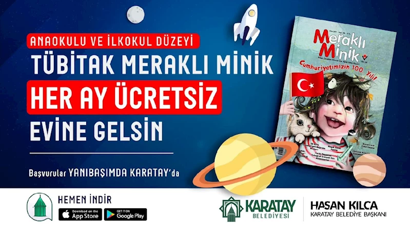 KARATAYLI ÖĞRENCİLERE TÜBİTAK BİLİM DERGİLERİ BU YIL DA KARATAY BELEDİYESİ’NDEN