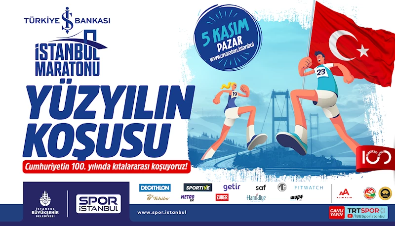 ‘YÜZ YILIN KOŞUSU’NDA 45 BİN KİŞİ TER DÖKECEK
