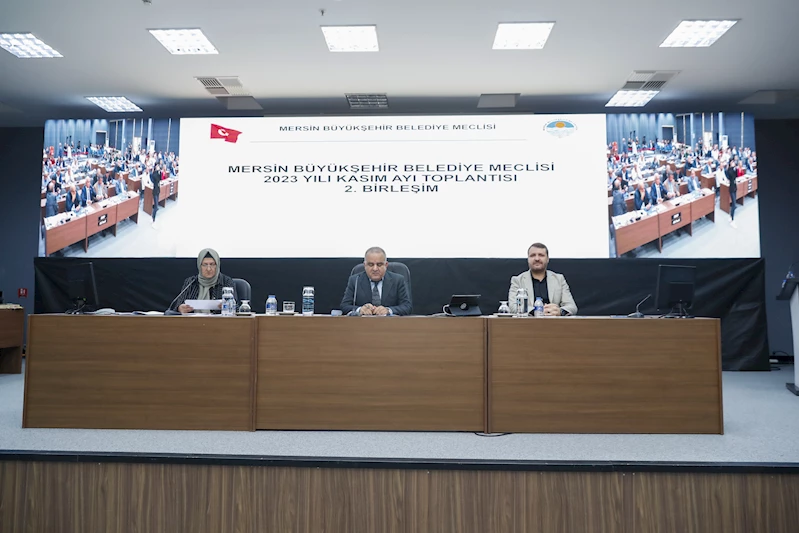 Mersin Büyükşehir Belediyesi Kasım Ayı Olağan Meclis Toplantısı’nın 2. Birleşimi Yapıldı