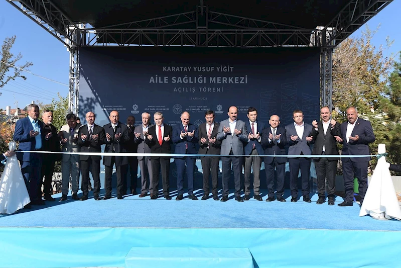 KARATAY YUSUF YİĞİT AİLE SAĞLIĞI MERKEZİ AÇILDI