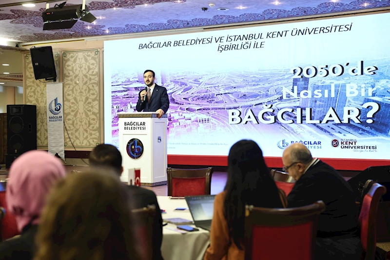 “2050’de Nasıl Bir Bağcılar” Çalıştayı Düzenlendi