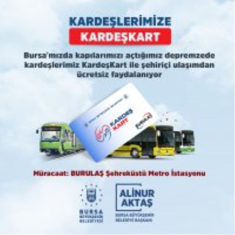 Bursa’da ulaşım depremzedelere ücretsiz