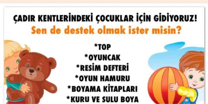 ÇADIR KENTLERDEKİ ÇOCUKLARA GİDECEĞİZ