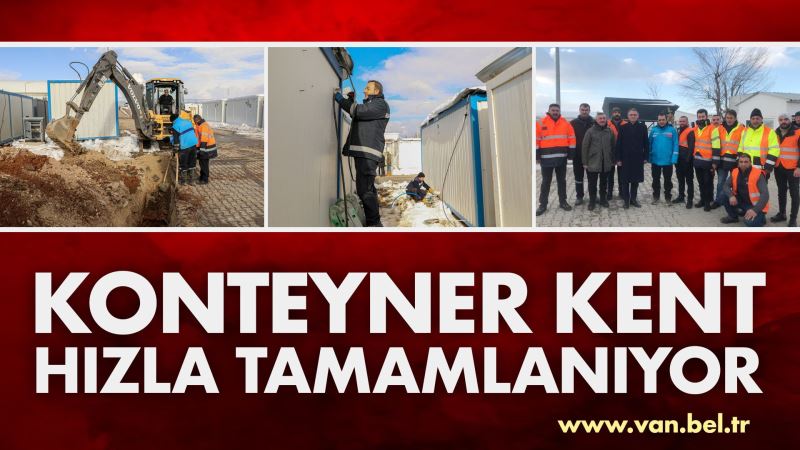 Konteyner Kent Hızla Tamamlanıyor