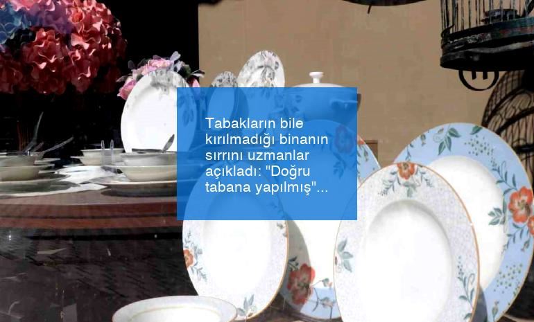 TABAK BİLE KIRILMAYAN BİNA TÜRKİYE