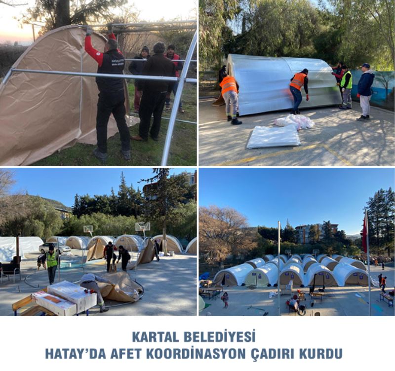 KARTAL BELEDİYESİ HATAY’DA AFET KOORDİNASYON ÇADIRI KURDU