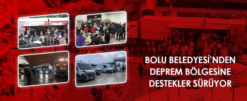 Bolu Belediyesi’nden deprem bölgesine destekler sürüyor
