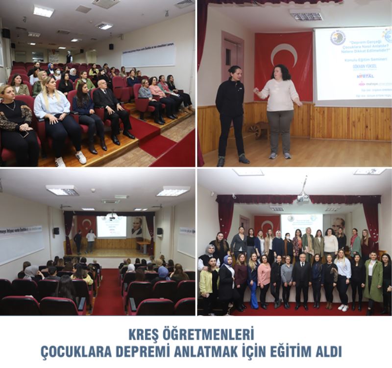 KREŞ ÖĞRETMENLERİ ÇOCUKLARA DEPREMİ ANLATMAK İÇİN EĞİTİM ALDI