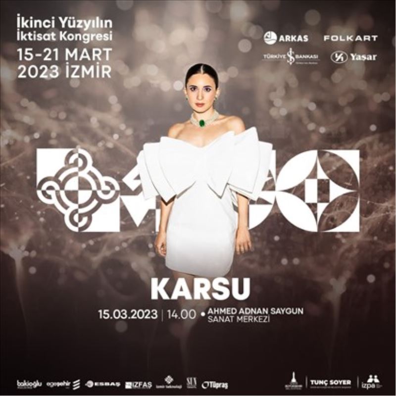 İkinci Yüzyılın İktisat Kongresi, Karsu ile açılacak