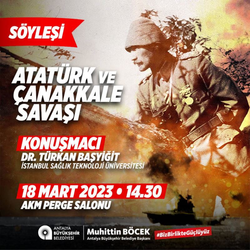 Büyükşehir Belediyesi’nden anma etkinliği  Çanakkale Zaferi’ne özel konser ve söyleşi