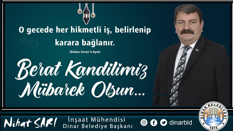 Belediye Başkanımız Nihat Sarı, tüm İslam aleminin Berat Kandili’ni kutladı