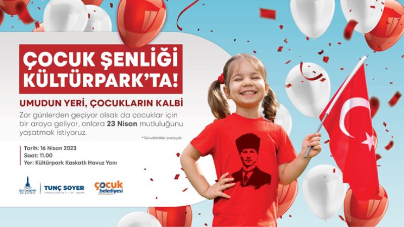 İzmir Büyükşehir Belediyesi 23 Nisan’ı çocuk şenlikleriyle kutluyor
