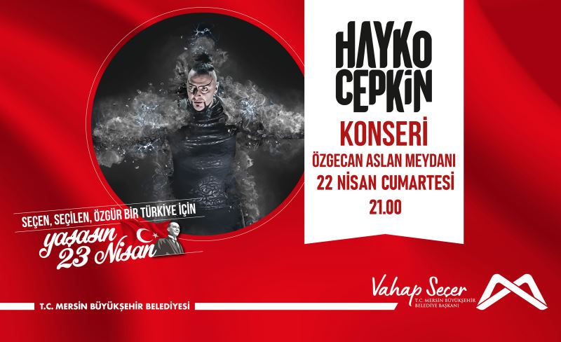 Büyükşehir Hayko Cepkin’i Mersinliler ve Depremzedelerle Buluşturuyor