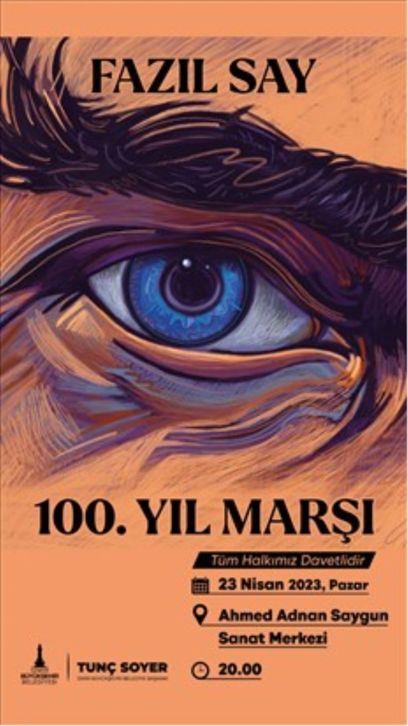 100. Yıl Marşı 23 Nisan’da ilk kez halkla buluşacak