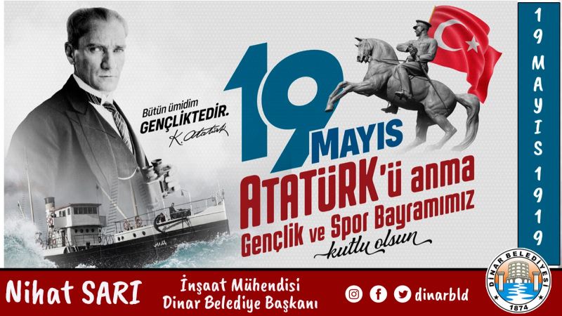 Belediye Başkanımız Nihat Sarı’dan 19 Mayıs Mesajı