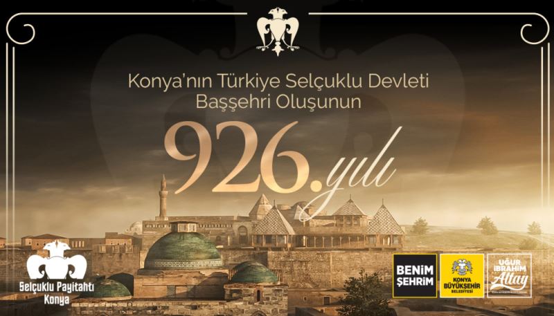 BAŞKAN ALTAY: “KONYA SELÇUKLU DARÜ’L-MÜLK’Ü VASFINI TAŞIMAYA DEVAM EDİYOR”