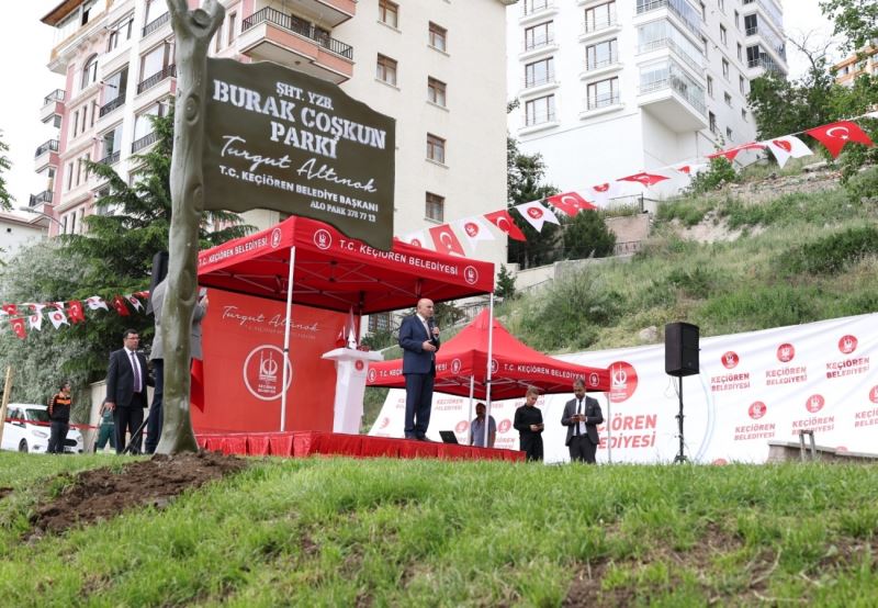 Şehit Yüzbaşı Burak Coşkun Parkı Keçiören’de hizmete açıldı