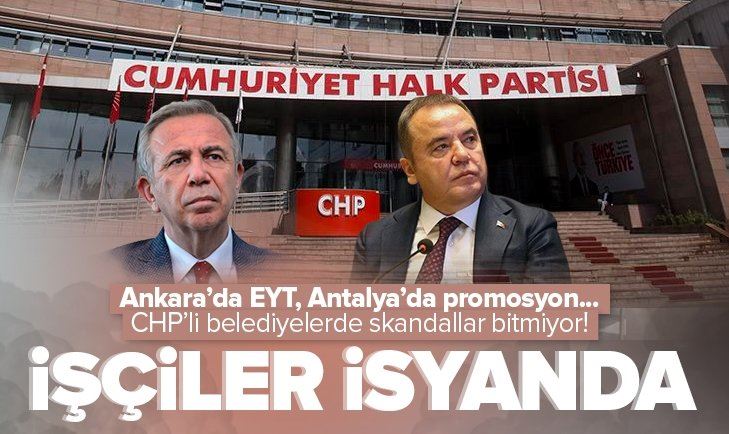 CHP’Lİ BELEDİYELERDE İŞÇİLER İSYANDA.. BÖCEK YAVAŞ’IN PEŞİNE TAKILDI