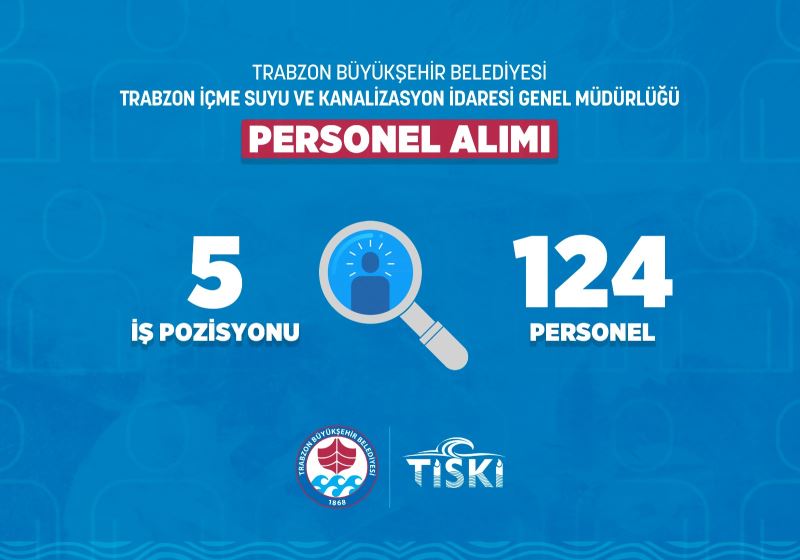 TİSKİ 124 PERSONEL  ALIMI YAPACAK