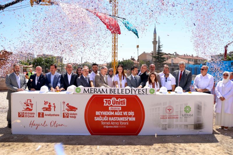 KONYA’NIN EN BÜYÜK AĞIZ VE DİŞ HASTANESİ’NİN TEMELİ ATILDI