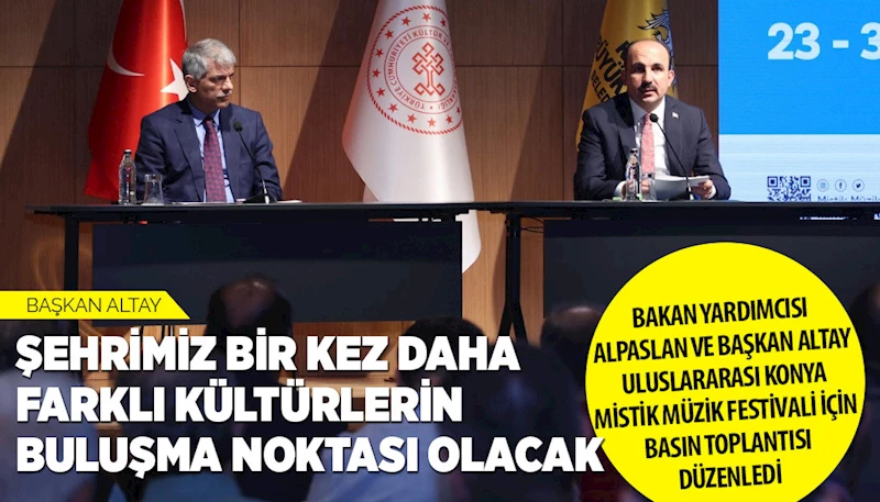BAŞKAN ALTAY: “ŞEHRİMİZ BİR KEZ DAHA FARKLI KÜLTÜRLERİN BULUŞMA NOKTASI OLACAK”