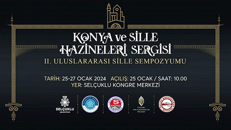 Selçuklu Belediyesi’nden tarihe not düşecek bir çalışma daha 2. ULUSLAR ARASI SİLLE SEMPOZYUMU BAŞLIYOR