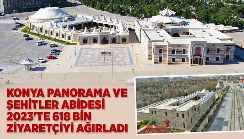 KONYA PANORAMA VE ŞEHİTLER ABİDESİ 2023